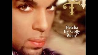 Prince~ &quot;  Betcha By Golly Wow &quot; 💕 1996