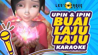 Download lagu Upin & Ipin Keris Siamang Tunggal - Buai Laju-Laju (Karaoke) mp3