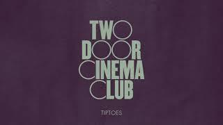 Kadr z teledysku Tiptoes tekst piosenki Two Door Cinema Club