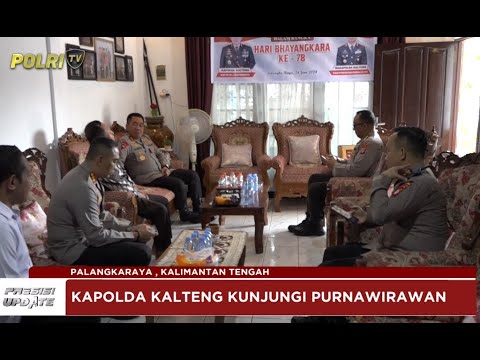 PRESISI UPDATE : KAPOLDA KALTENG KUNJUNGI PURNAWIRAWAN 24/06/2024 20.00