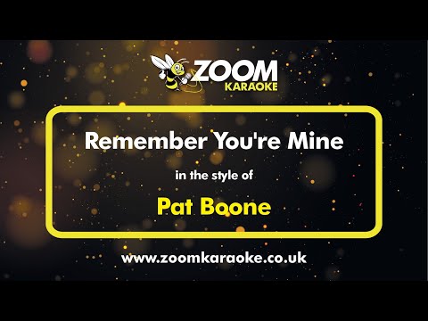 Pat Boone - Remember You're Mine - Karaoke Version from Zoom Karaoke