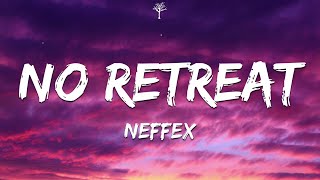 Download lagu NEFFEX - No Retreat (Lyrics) mp3