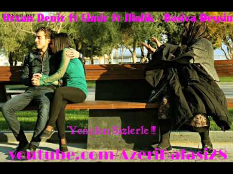 Orxan Deniz ft Elmir ft Malik - Basiva Deysin 2014