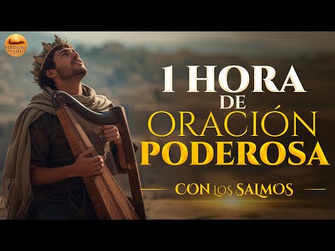 Los Salmos Más Poderosos para Orar | 1 Hora de Adoración Profunda #salmosdeDavid  #músicahebrea