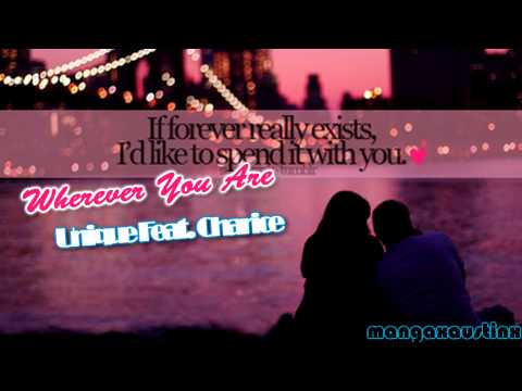 Unique Feat. Charice - Wherever You Are
