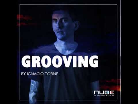 Ignacio Torne @ Groovin - Nube Mix - August 2018