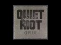B2  Still Of The Night   - Quiet Riot – QR III 1986 US Vinyl Album HQ Audio Rip