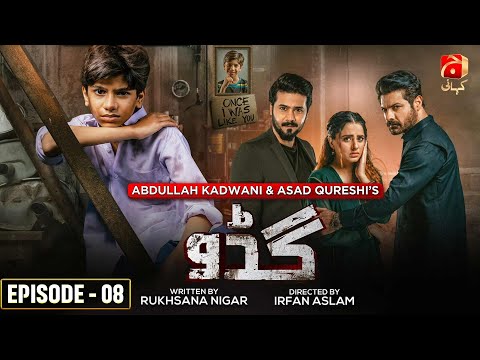 Guddu Episode 08 || Ali Abbas - Fatima Effendi - Sohail Sameer || @GeoKahani