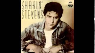 SHAKIN STEVENS - IS A BLUEBIRD BLUE