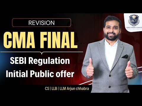 CMA FINAL LAW | SEBI REGULATION | INITIAL PUBLIC OFFER | REVISION |