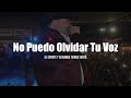 El Coyote Y Su Banda Tierra Santa - No Puedo Olvidar Tu Voz (LETRA)