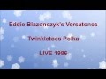 Eddie Blazonczyk's Versatones - Twinkletoes Polka LIVE 1986
