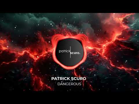 Patrick Scuro  - Dangerous