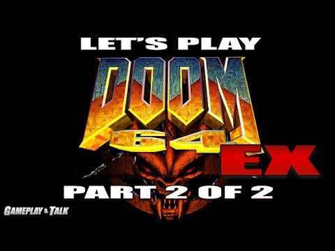 DOOM 64 EX Full Playthrough (PC, Part 2 of 2) | Let's Play #268
