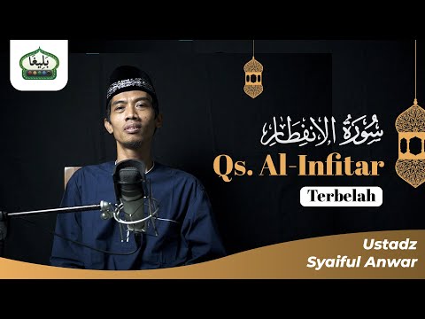 SURAH AL-INFITHAR | USTADZ SYAIFUL ANWAR, S.Th.I. | Edisi Praktek 5L Metode Baligho
