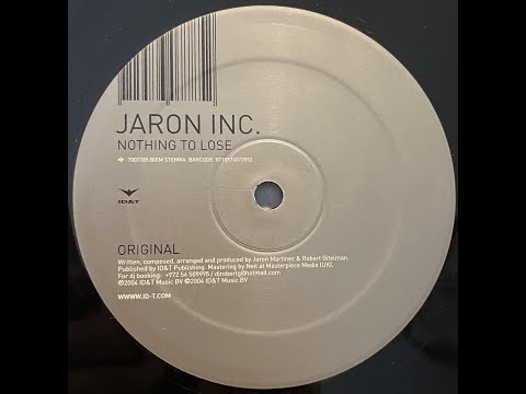 Jaron Inc - Nothing To Lose (Original) 2004