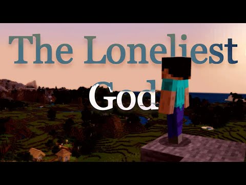 Why Steve is the Loneliest God (A Minecraft Video Essay)