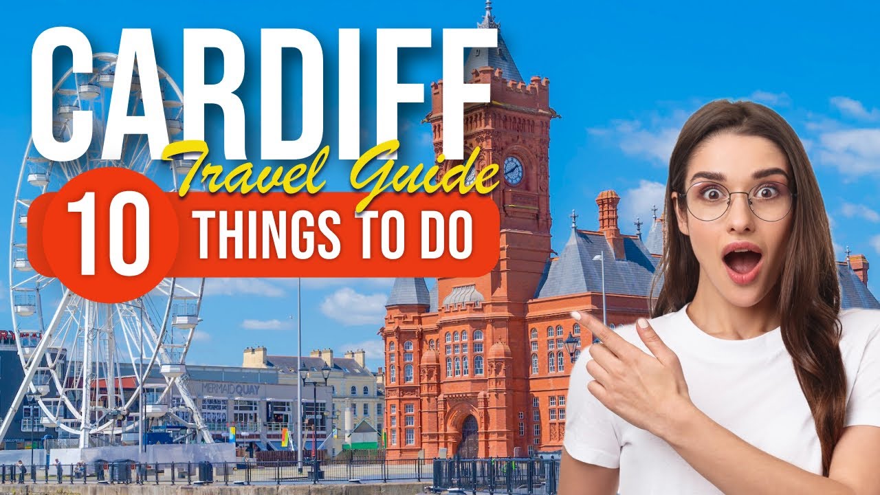 TOP 10 Things to do in Cardiff, Wales 2023!