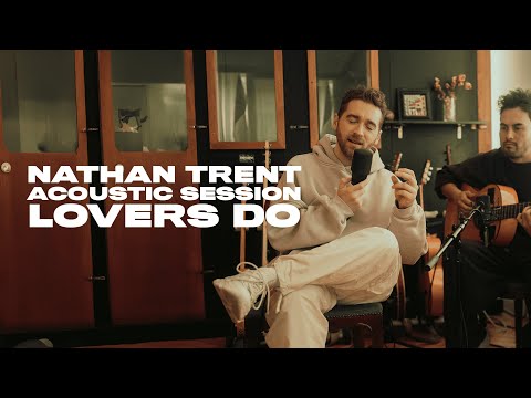 Nathan Trent - Lovers Do (Acoustic Version)