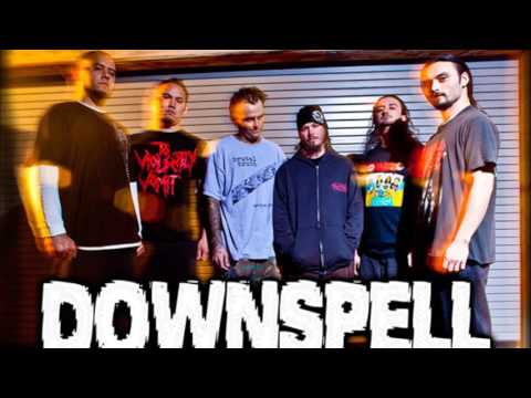 Downspell  - Of fear and rage
