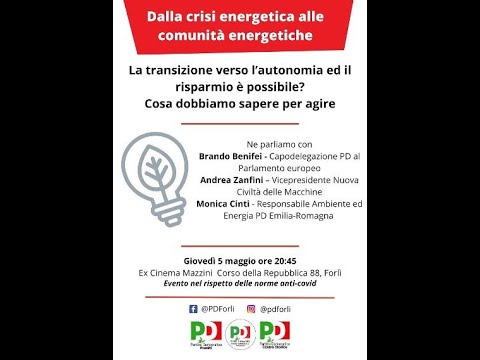 Dalla crisi energetica alle comunità energetiche. Incontro -- Forlì 05 maggio 2022