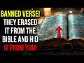 The MOST DANGEROUS verse that was REMOVED from the Bible – They want to HIDE this from you!