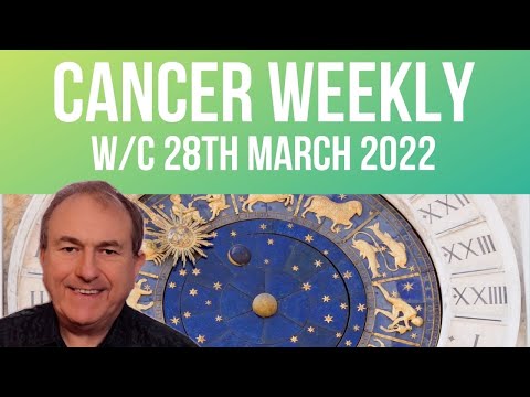 Cancer Horoscope Weekly Astrology from 28th March 2022