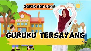 Download lagu Guruku Tersayang || Gerak dan Lagu untuk Paud dan SD mp3
