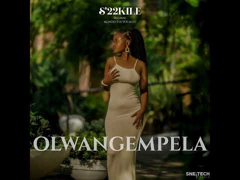 S'22Kile - Olwangempela feat Mlindo The Vocalist