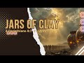 Jars of Clay (2 Corinthians 47-11 Hymn) – Anthem of Sacred Weakness