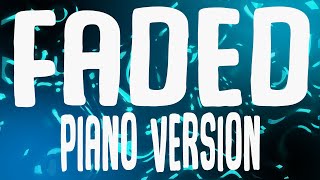 Alan Walker - Faded (Piano Version)