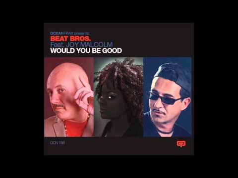 BEAT BROS. feat. JOY MALCOLM " Would You Be Good " ( roberto michetti album version )