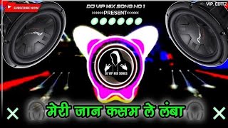 Download lagu Meri jaan ka kasam le lamba dj remix song || lamba hai madam lamba teri jaan kasam le lamba mp3 Download lagu Meri jaan ka kasam le lamba dj remix song || lamba hai madam lamba teri jaan kasam le lamba mp3
