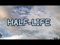 Duncan Sheik - Half-life (Lyrics)