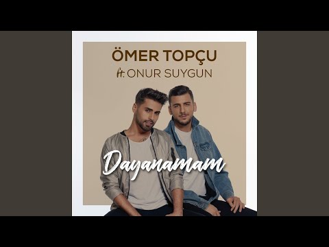 Dayanamam (feat. Onur Suygun)