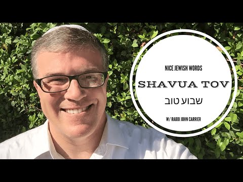 What does Shavua Tov mean?