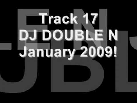 DJ DOUBLE N JANUARY 09 TRACK 17