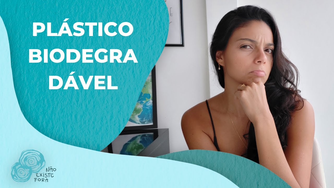 Plástico Biodegradável: O que realmente é?