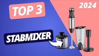 Der BESTE STABMIXER 2024 | TOP 3 Modelle im VERGLEICH