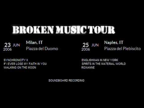 STING - Live in Italy 2006 (Broken Tour) (Soundboard Recording)