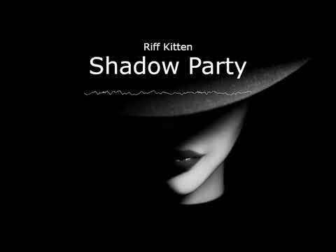 Riff Kitten - Shadow Party (Dark Electro Swing)