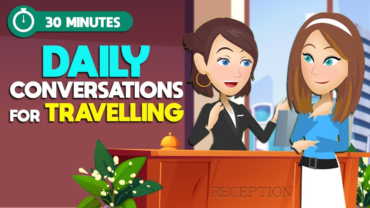 Daily Conversations for Traveling in 30 Minutes | English Speaking Conversations Practice Easily