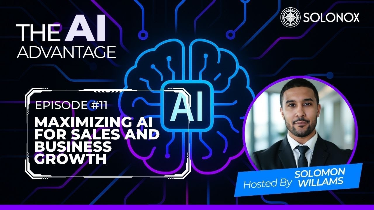 Maximizing AI for Sales and Business Growth: Strategy-First Approaches for Modern Leaders | Ep 11