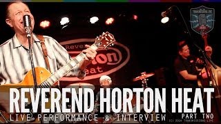 Reverend Horton Heat LIVE - Ep. #10 (part two) TRANSMISSIONS-LIVE