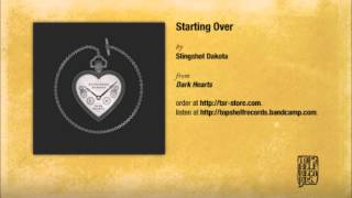 Slingshot Dakota - Starting Over