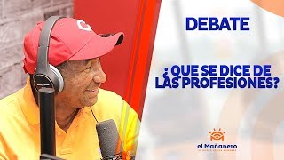 ¿Qué se dice de las PROFESIONES? en El Mañanero