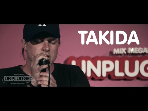 [MIX UNPLUGGED] Takida - MIx Megapol