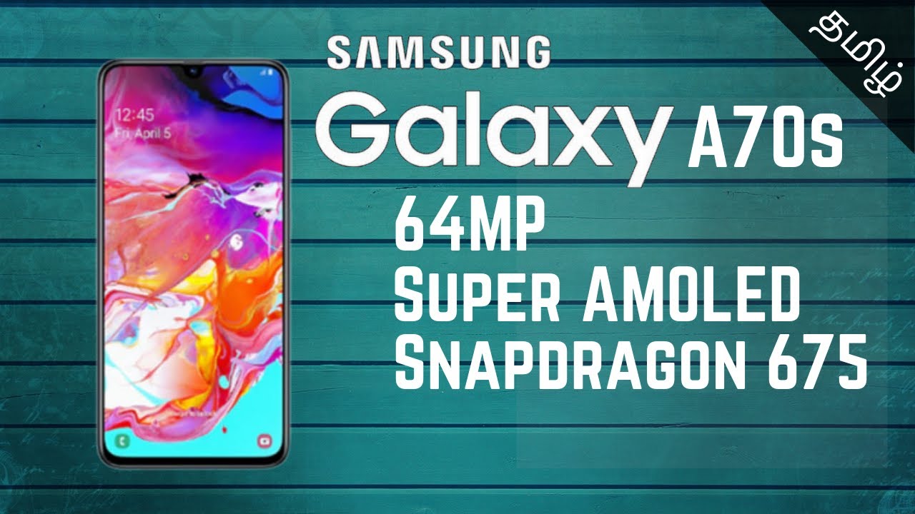 Samsung Galaxy A70s Tamil - 64MP Camera, 4500 mAh Battery, AMOLED Display |Samsung Galaxy A70s