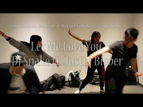 Let Me Love You | Dj Snake ft. Justin Bieber | Mitch, Ash, Micah, Rach Collab Choreography |