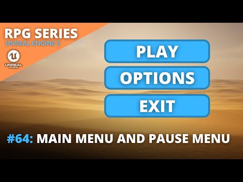 Unreal Engine 5 RPG Tutorial Series - #64: Main Menu and Pause Menu